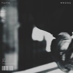 cover: Faith - Wrong