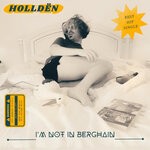 cover: Hollden - I'm Not In Berghain