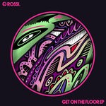 cover: Rossi. - Get On The Floor EP