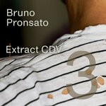 cover: Bruno Pronsato - Extract CDV 3 (Live)