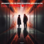 cover: Brannco|Lyzz|Marcos Ferrari|Viktor Mora - Leaving With You