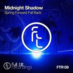 cover: Midnight Shadow - Spring Forward Fall Back