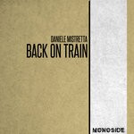 cover: Daniele Mistretta - Back On Train