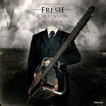 cover: Dj Fresh - Chainsaw/The Union