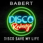 cover: Babert - Disco Save My Life