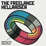 cover: The Freelance Hellraiser - Waiting For Clearance