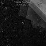 cover: Baba Gnohm - Black Lights