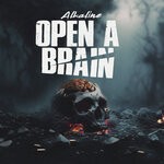 cover: Alkaline - Open A Brain