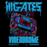 cover: Ill.gates - Videodrome Remixed