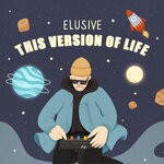 cover: Elusive - This Version Of Life