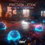 cover: Roblox - Follow Your Dreams