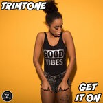 cover: Trimtone - Get It On