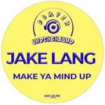 cover: Jake Lang - Make Ya Mind Up