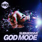 cover: Submersive - God Mode