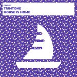 cover: Trimtone - House Is Home