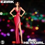 cover: Ezirk - Hey Girl