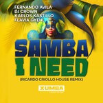 cover: Karlos Kastillo|Fernando Avila|Dj Crown|Flavia Gyehl - Samba I Need (Ricardo Criollo House Remix)