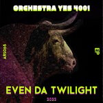 cover: Even Da Twilight - Orchestra Yes 4001