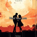 cover: Karimov - Need Your Love