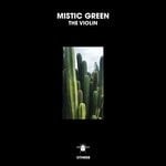 cover: Mistic Green - The Violin