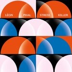 cover: Leon Phal - Stress Killer