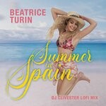 cover: Beatrice Turin - Summer In Spain (DJ Clivester LoFi Mix)