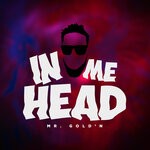 cover: Mr. Gold'n - In Me Head