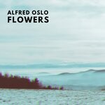 cover: Alfred Oslo - Flowers