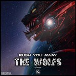 cover: The Wolfs - Push You Away