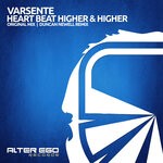 cover: Varsente - Heart Beat Higher & Higher