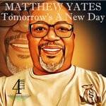 cover: Matthew Yates - Tomorrow's A New Day