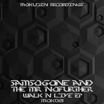 cover: Samsogone|The Mr Nofurther - Walk N Live EP