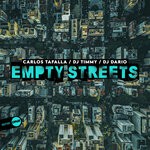 cover: Carlos Tafalla|Dj Dario|Dj Timmy - Empty Streets