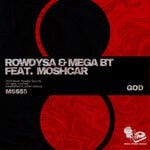 cover: Mega Bt|Moschar|Rowdy Sa - God