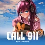 cover: Nightcore High - Call 911 (Sped Up)