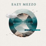 cover: Eazy Mezzo - Bleeding Hearts (Original Mix)