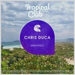 cover: Chris Duca - Miss Myself (Radio Edit)