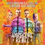 cover: Boogshe|Brutaal|Level One|Never Surrender - Hardcore Rebel