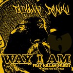 cover: Killah Priest|Taiyamo Denku - Way I Am