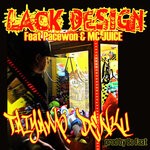 cover: Mc Juice|Pacewon|Taiyamo Denku - Lack Design