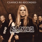 cover: Saxon - Classics Re-Recorded