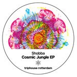 cover: Shobba - Cosmic Jungle EP