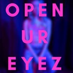 cover: Johnlukeirl - Open Ur Eyez