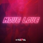 cover: Dj Vavva - Move Love