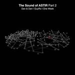 cover: Dan & Dan|Guyro|One Week (uk) - The Sound Of Astir Pt. 2