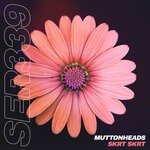 cover: Muttonheads - Skrt Skrt