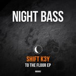 cover: Shift K3y - To The Floor