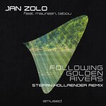 cover: Jan Zolo|Maureen|Tabou - Following Golden Rivers (Stefan Hollaender Remix)