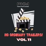 cover: Posthaste Music - No Ordinary Trailers Vol 11