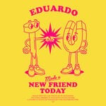 cover: Hosiannah - Eduardo Made A New Friend Today